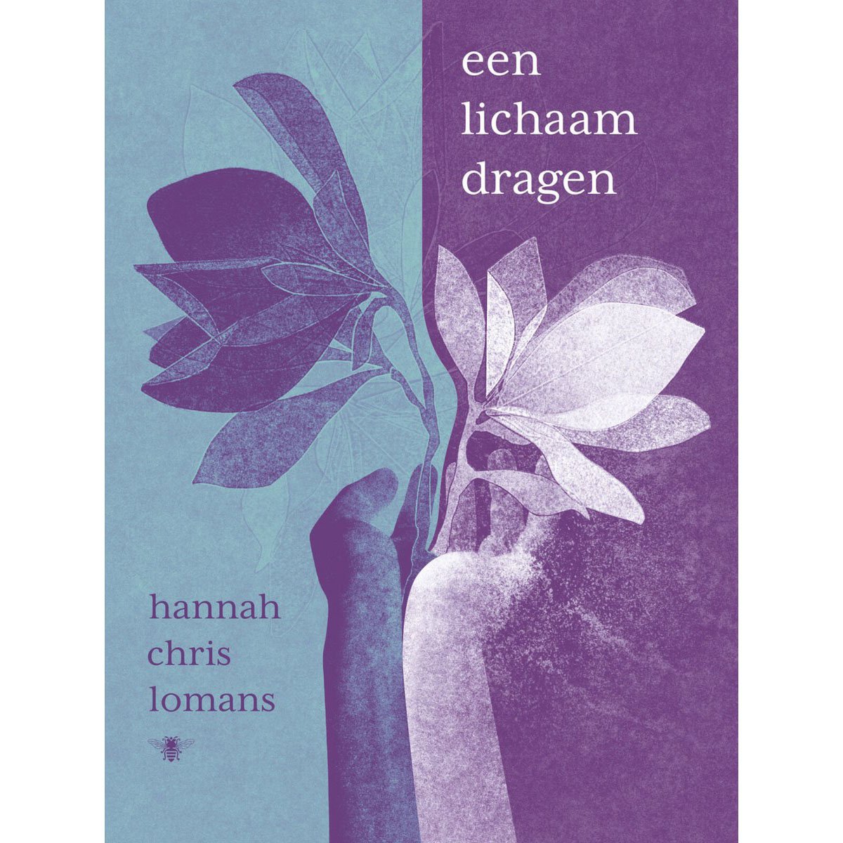 Boekcover van Een lichaam dragen - Hannah Chris Lomans